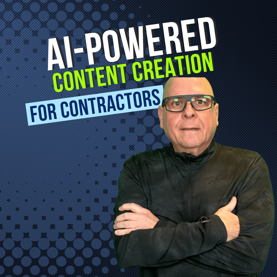 Ai Powered Content Creation for Contractors